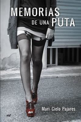 MEMORIAS DE UNA PUTA | 9788427041035 | PAJARES, MARI CIELO | Llibreria Aqualata | Comprar libros en catalán y castellano online | Comprar libros Igualada