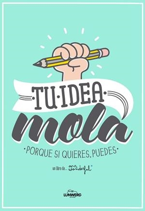 TU IDEA MOLA | 9788415888543 | MR. WONDERFUL | Llibreria Aqualata | Comprar llibres en català i castellà online | Comprar llibres Igualada