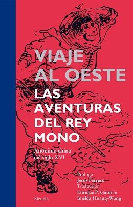 VIAJE AL OESTE. LAS AVENTURAS DEL REY MONO | 9788416120000 | ANÓNIMO CHINO DEL SIGLO XVI, | Llibreria Aqualata | Comprar libros en catalán y castellano online | Comprar libros Igualada
