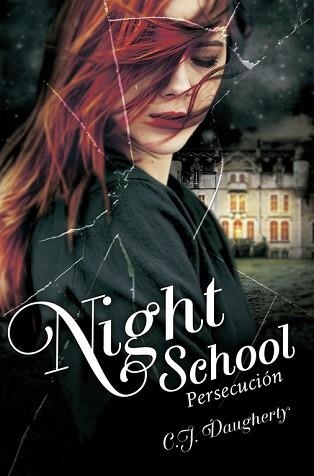 NIGHT SCHOOL III. PERSECUCIÓN | 9788420416663 | DAUGHERTY, C. J. | Llibreria Aqualata | Comprar llibres en català i castellà online | Comprar llibres Igualada