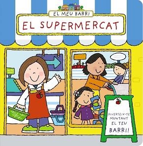 SUPERMERCAT, EL. EL MEU BARRI | 9788499065281 | ABBOTT, SIMON | Llibreria Aqualata | Comprar llibres en català i castellà online | Comprar llibres Igualada