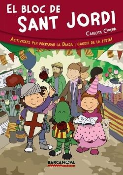 BLOC DE SANT JORDI, EL | 9788448933050 | CIRERA, CARLOTA | Llibreria Aqualata | Comprar llibres en català i castellà online | Comprar llibres Igualada