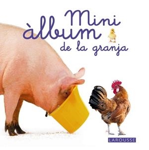 MINI ÀLBUM LAROUSSE DE LA GRANJA (CATALÀ) | 9788415785491 | LAROUSSE EDITORIAL | Llibreria Aqualata | Comprar libros en catalán y castellano online | Comprar libros Igualada