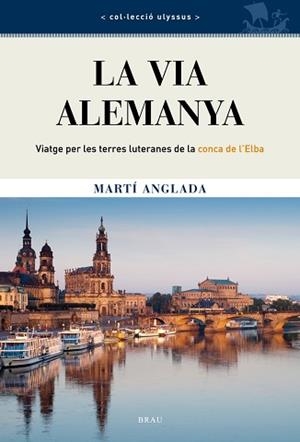 VIA ALEMANYA, LA | 9788415885047 | ANGLADA BIRULÉS, MARTÍ | Llibreria Aqualata | Comprar llibres en català i castellà online | Comprar llibres Igualada