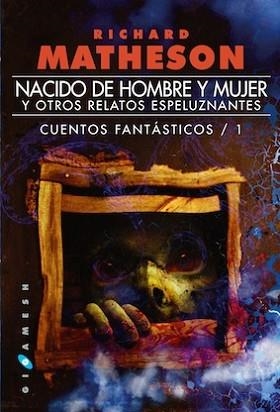 NACIDO DE HOMBRE Y MUJER | 9788416035045 | MATHESON, RICHARD | Llibreria Aqualata | Comprar llibres en català i castellà online | Comprar llibres Igualada