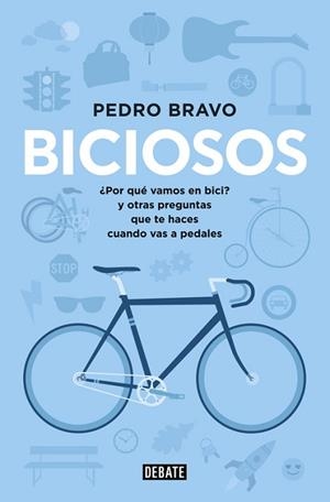 BICIOSOS | 9788499923741 | BRAVO, PEDRO | Llibreria Aqualata | Comprar llibres en català i castellà online | Comprar llibres Igualada