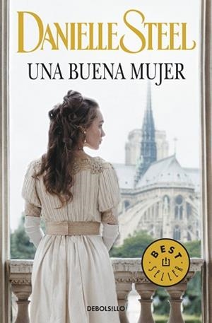 UNA BUENA MUJER | 9788490327722 | STEEL, DANIELLE | Llibreria Aqualata | Comprar libros en catalán y castellano online | Comprar libros Igualada