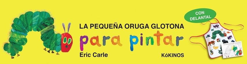 MI PROPIA PEQUEÑA ORUGA GLOTONA  | 9788492750474 | CARLE, ERIC | Llibreria Aqualata | Comprar libros en catalán y castellano online | Comprar libros Igualada