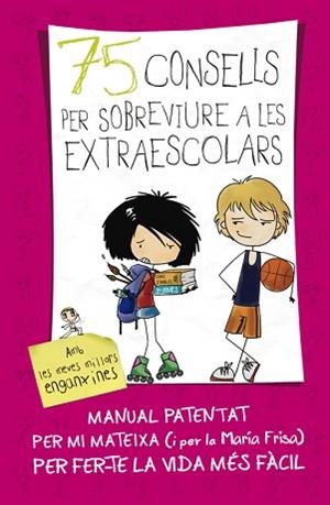 75 CONSELLS PER SOBREVIURE A LES EXTRAESCOLARS | 9788420417387 | FRISA, MARÍA | Llibreria Aqualata | Comprar llibres en català i castellà online | Comprar llibres Igualada