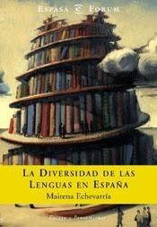 DIVERSIDAD DE LAS LENGUAS EN ESPAÑA, LA (FORUM) | 9788467003130 | ETXEBARRIA, MAITENA | Llibreria Aqualata | Comprar llibres en català i castellà online | Comprar llibres Igualada