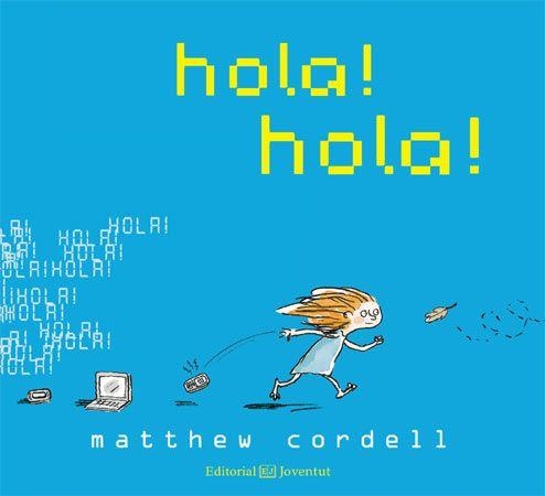 HOLA! HOLA! | 9788426140265 | CORDELL, MATTHEW | Llibreria Aqualata | Comprar llibres en català i castellà online | Comprar llibres Igualada