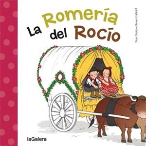 ROMERÍA DEL ROCÍO, LA | 9788424651794 | NUÑO, FRAN / CALAFELL, ROSER | Llibreria Aqualata | Comprar libros en catalán y castellano online | Comprar libros Igualada