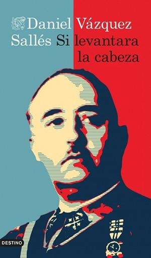 SI LEVANTARA LA CABEZA | 9788423347957 | VÁZQUEZ SALLÉS, DANIEL | Llibreria Aqualata | Comprar llibres en català i castellà online | Comprar llibres Igualada