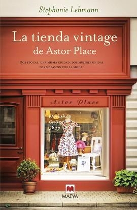 TIENDA VINTAGE DE ASTOR PLACE, LA | 9788415893295 | LEHMANN, STEPHANIE | Llibreria Aqualata | Comprar libros en catalán y castellano online | Comprar libros Igualada