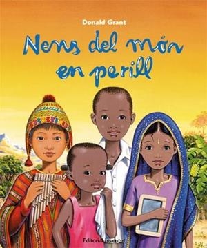 NENS DEL MÓN EN PERILL | 9788426140289 | GRANT, DONALD | Llibreria Aqualata | Comprar libros en catalán y castellano online | Comprar libros Igualada