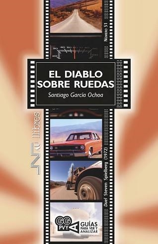 DIABLO SOBRE RUEDAS, EL (DUEL). STEVEN SPIELBERG (1972) | 9788476429105 | GARCÍA OCHOA, SANTIAGO | Llibreria Aqualata | Comprar libros en catalán y castellano online | Comprar libros Igualada