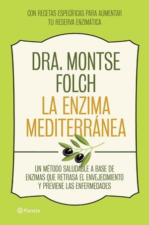 ENZIMA MEDITERRÁNEA, LA | 9788408126768 | FOLCH, MONTSE | Llibreria Aqualata | Comprar llibres en català i castellà online | Comprar llibres Igualada
