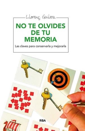 NO TE OLVIDES DE TU MEMORIA | 9788415541295 | GUILERA, LLORENÇ | Llibreria Aqualata | Comprar libros en catalán y castellano online | Comprar libros Igualada
