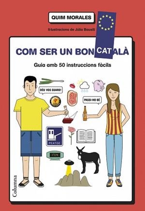 COM SER UN BON CATALÀ | 9788466418577 | MORALES, QUIM | Llibreria Aqualata | Comprar libros en catalán y castellano online | Comprar libros Igualada