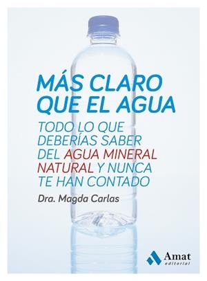 MÁS CLARO QUE EL AGUA | 9788497357333 | CARLAS ANGELATS, MAGDA | Llibreria Aqualata | Comprar llibres en català i castellà online | Comprar llibres Igualada