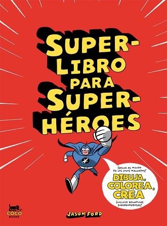 SUPERLIBRO PARA SUPERHÉROES | 9788494165214 | FORD, JASON | Llibreria Aqualata | Comprar libros en catalán y castellano online | Comprar libros Igualada