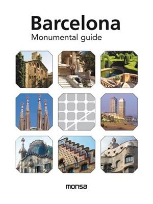 BARCELONA MONUMENTAL GUIDE | 9788415829591 | Llibreria Aqualata | Comprar libros en catalán y castellano online | Comprar libros Igualada