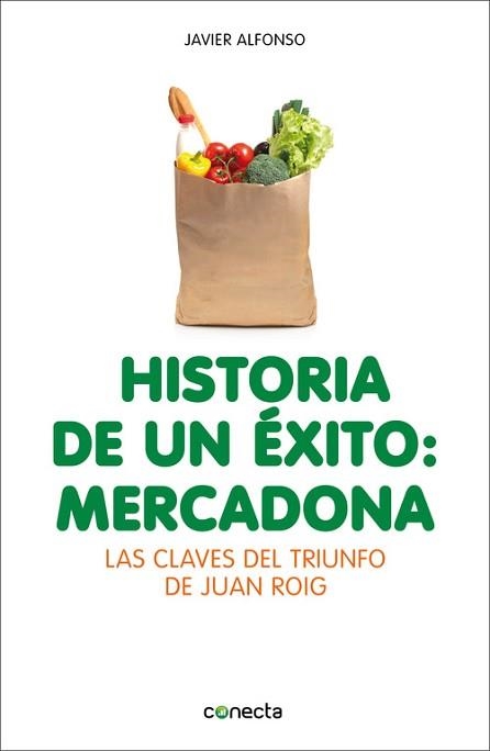 HISTORIA DE UN ÉXITO: MERCADONA | 9788415431947 | ALFONSO, JAVIER | Llibreria Aqualata | Comprar libros en catalán y castellano online | Comprar libros Igualada