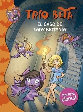 TRÍO BETA. EL CASO DE LADY BRITANIA  | 9788490430088 | PAVANELLO, ROBERTO | Llibreria Aqualata | Comprar libros en catalán y castellano online | Comprar libros Igualada
