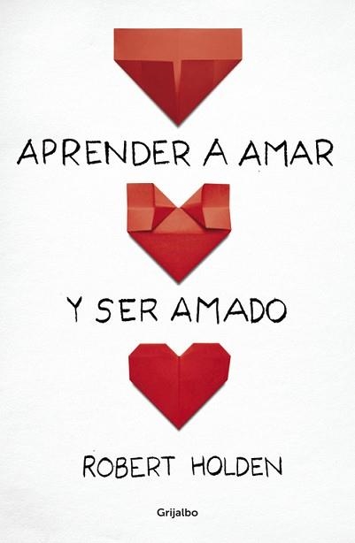 APRENDER A AMAR Y SER AMADO | 9788425351686 | HOLDEN, ROBERT | Llibreria Aqualata | Comprar libros en catalán y castellano online | Comprar libros Igualada