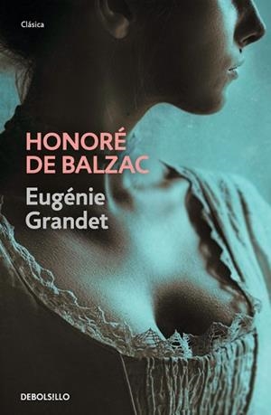 EUGÉNIE GRANDET | 9788490327470 | BALZAC, HONORE DE | Llibreria Aqualata | Comprar libros en catalán y castellano online | Comprar libros Igualada