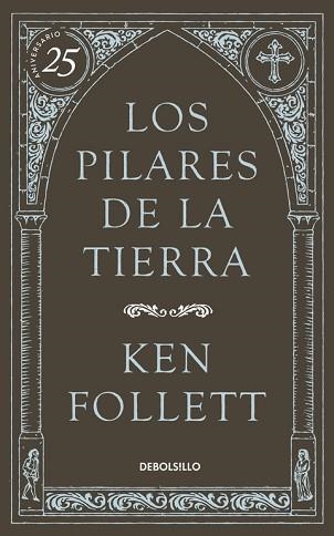 PILARES DE LA TIERRA, LOS | 9788490622834 | FOLLETT, KEN | Llibreria Aqualata | Comprar libros en catalán y castellano online | Comprar libros Igualada