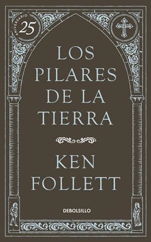 PILARES DE LA TIERRA, LOS | 9788490622834 | FOLLETT, KEN | Llibreria Aqualata | Comprar libros en catalán y castellano online | Comprar libros Igualada