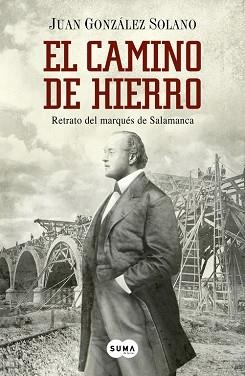 CAMINO DE HIERRO, EL | 9788483656174 | GONZÁLEZ SOLANO, JUAN | Llibreria Aqualata | Comprar llibres en català i castellà online | Comprar llibres Igualada