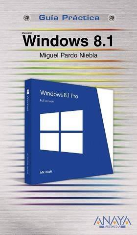 WINDOWS 8.1 (GUIA PRACTICA) | 9788441535480 | PARDO NIEBLA, MIGUEL | Llibreria Aqualata | Comprar libros en catalán y castellano online | Comprar libros Igualada