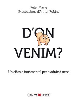 D'ON VENIM? | 9788415893684 | MAYLE, PETER / ROBINS, ARTHUR | Llibreria Aqualata | Comprar libros en catalán y castellano online | Comprar libros Igualada
