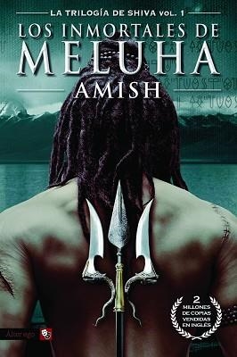 TRILOGÍA DE SHIVA 1. LOS INMORTALES DE MELUHA | 9788416070275 | AMISH | Llibreria Aqualata | Comprar llibres en català i castellà online | Comprar llibres Igualada