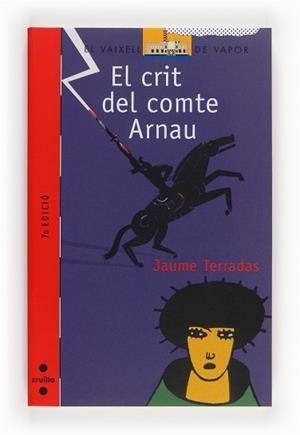 CRIT DEL COMTE ARNAU, EL (VAIXEL V. VERMELL 116) | 9788466105095 | TERRADAS, JAUME | Llibreria Aqualata | Comprar llibres en català i castellà online | Comprar llibres Igualada