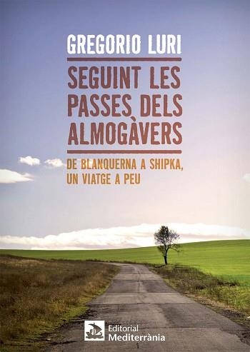 SEGUINT LES PASSES DELS ALMOGÀVERS | 9788499792569 | LURI MEDRANO, GREGORIO | Llibreria Aqualata | Comprar libros en catalán y castellano online | Comprar libros Igualada