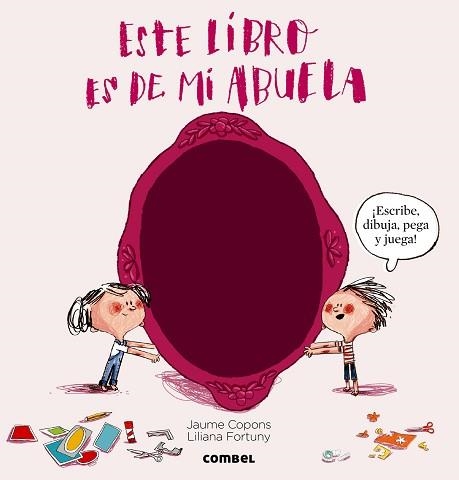 ESTE LIBRO ES DE MI ABUELA | 9788498258974 | COPONS, JAUME / FORTUNY, LILIANA | Llibreria Aqualata | Comprar libros en catalán y castellano online | Comprar libros Igualada