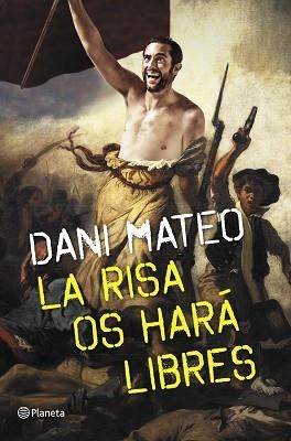 RISA OS HARÀ LIBRES, LA | 9788408126775 | MATEO, DANI | Llibreria Aqualata | Comprar libros en catalán y castellano online | Comprar libros Igualada