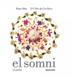 SOMNI, EL. EL SUEÑO | 9788415888680 | EL CELLER DE CAN ROCA / ALEU, FRANC | Llibreria Aqualata | Comprar llibres en català i castellà online | Comprar llibres Igualada