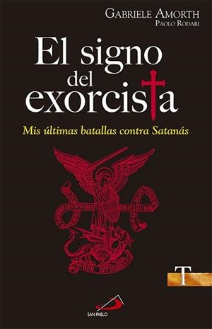 SIGNO DEL EXORCISTA, EL | 9788428543286 | AMORTH, GABRIELE/RODARI, PAOLO | Llibreria Aqualata | Comprar libros en catalán y castellano online | Comprar libros Igualada