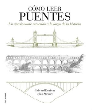 CÓMO LEER PUENTES | 9788496669871 | DENISON, EDWARD/STEWART, IAN | Llibreria Aqualata | Comprar libros en catalán y castellano online | Comprar libros Igualada