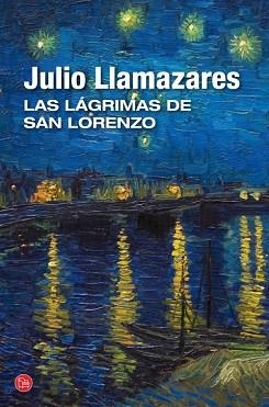 LÁGRIMAS DE SAN LORENZO, LAS | 9788466327909 | LLAMAZARES, JULIO | Llibreria Aqualata | Comprar libros en catalán y castellano online | Comprar libros Igualada