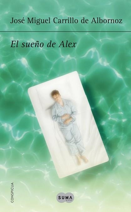 SUEÑO DE ALEX, EL | 9788483656518 | CARRILLO DE ALBORNOZ, JOSÉ MIGUEL | Llibreria Aqualata | Comprar libros en catalán y castellano online | Comprar libros Igualada