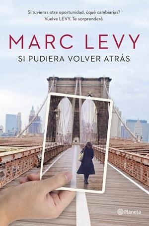 SI PUDIERA VOLVER ATRÁS | 9788408128137 | LEVY, MARC  | Llibreria Aqualata | Comprar libros en catalán y castellano online | Comprar libros Igualada