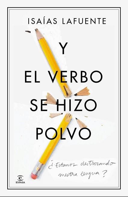 Y EL VERBO SE HIZO POLVO | 9788467041439 | LAFUENTE, ISAÍAS  | Llibreria Aqualata | Comprar libros en catalán y castellano online | Comprar libros Igualada