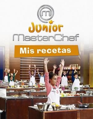 MASTERCHEF. MIS RECETAS | 9788437200804 | EQUIPO PSICOPEDAGÓGICO SANTILLANA EDICIONES GENERALES/ALTEA | Llibreria Aqualata | Comprar libros en catalán y castellano online | Comprar libros Igualada