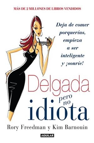 DELGADA PERO NO IDIOTA | 9788403014176 | FREEDMAN, RORY - BARNOU, KIM | Llibreria Aqualata | Comprar libros en catalán y castellano online | Comprar libros Igualada