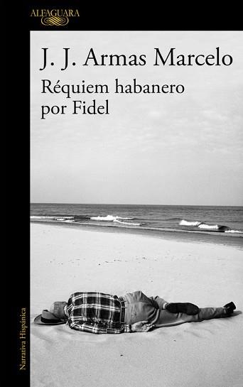 RÉQUIEM HABANERO POR FIDEL | 9788420416304 | ARMAS MARCELO, J. J. | Llibreria Aqualata | Comprar llibres en català i castellà online | Comprar llibres Igualada